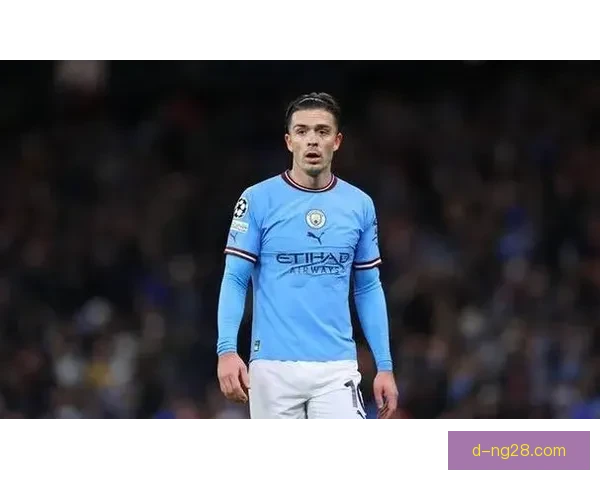 格拉利什创纪录一亿英镑转会曼城引发全球关注